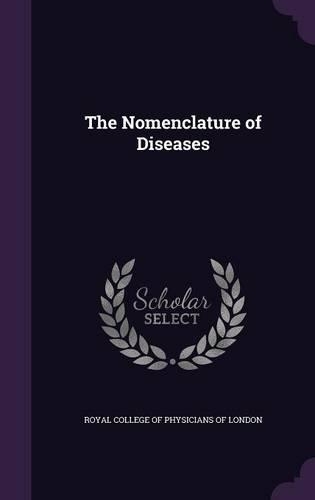 The Nomenclature of Diseases
