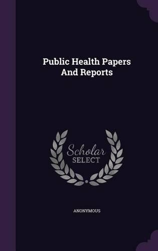Public Health Papers and Reports