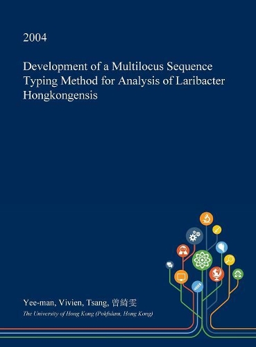 Development of a Multilocus Sequence Typing Method for Analysis of Laribacter Hongkongensis: (English)