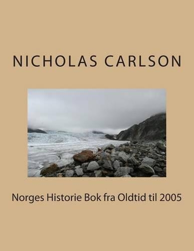 Norges Historie BOK Fra Oldtid Til 2005