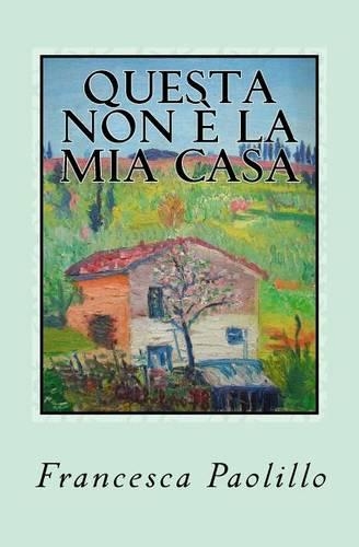Questa non è la mia casa: (Italian)