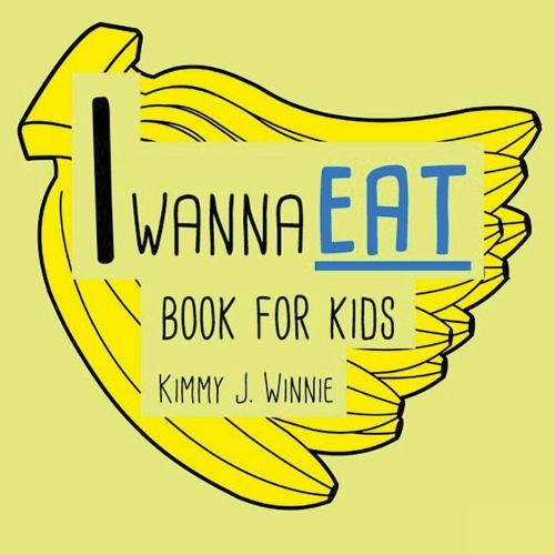 I wanna eat: 20 words book for kids: kids activity book