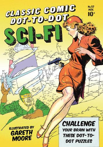 Classic Comic Dot-to-Dot: Sci-fi