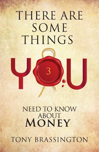 There Are Some Things You Need to Know About Money