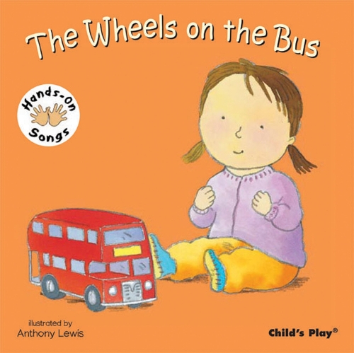The Wheels on the Bus: American Sign Language(Hands-On Songs)