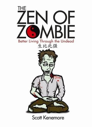 The Zen of Zombie