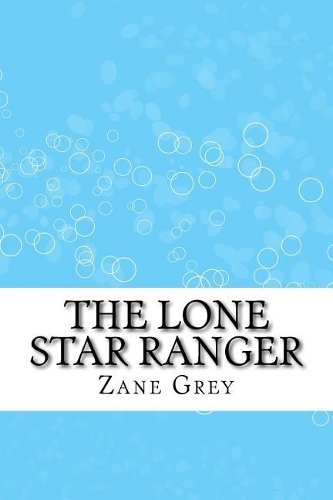 The Lone Star Ranger