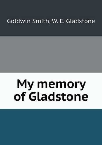My memory of Gladstone