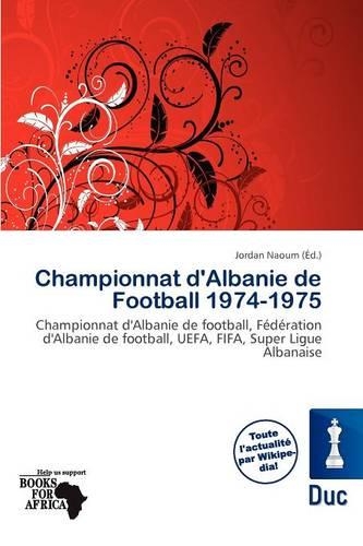 Championnat D'Albanie de Football 1974-1975: (French)