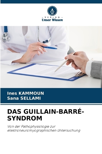 Das Guillain-Barré-Syndrom