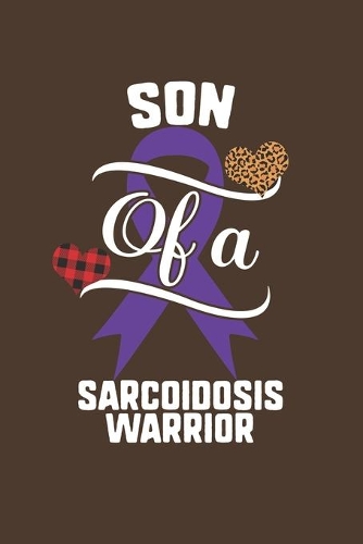 Son Of A Sarcoidosis Warrior