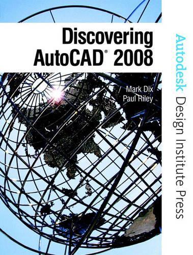 Discovering AutoCAD 2008: (English)