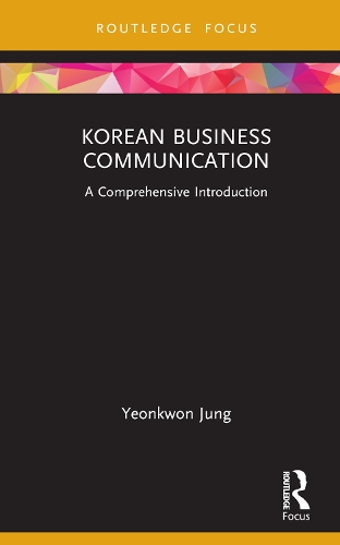 Korean Business Communication: A Comprehensive Introduction