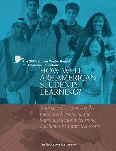 The 2006 Brown Center Report on American Education