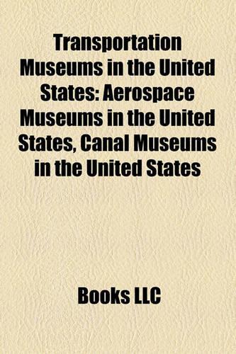 Transportation Museums in the United States