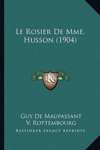 Le Rosier De Mme. Husson (1904)