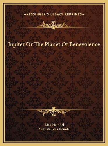 Jupiter Or The Planet Of Benevolence
