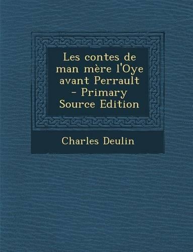 Les Contes de Man Mere L'Oye Avant Perrault