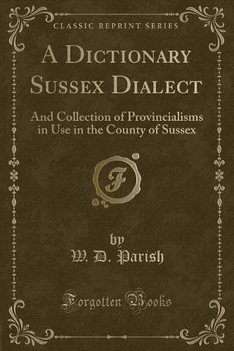 A Dictionary Sussex Dialect