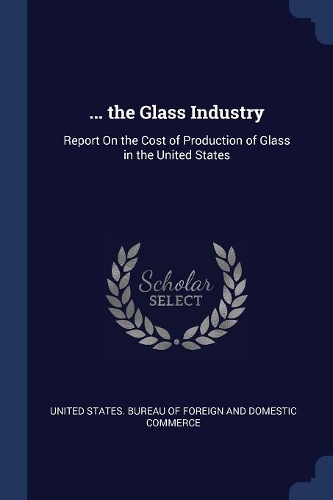 ... the Glass Industry