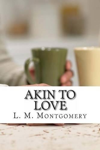 Akin to Love