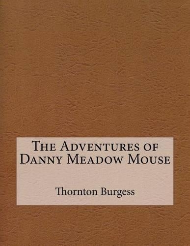 The Adventures of Danny Meadow Mouse