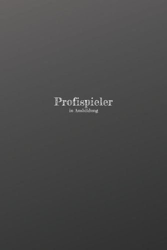 Profispieler in Ausbildung