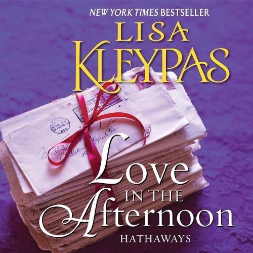 Love in the Afternoon: (5 Hathaways Series Lib/E)
