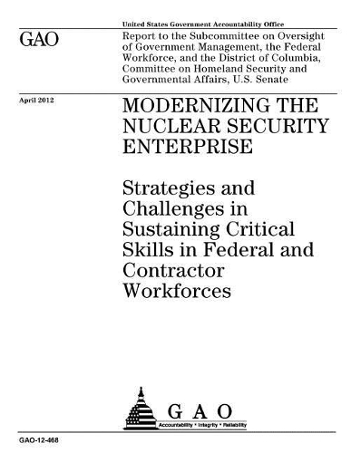 Modernizing the nuclear security enterprise