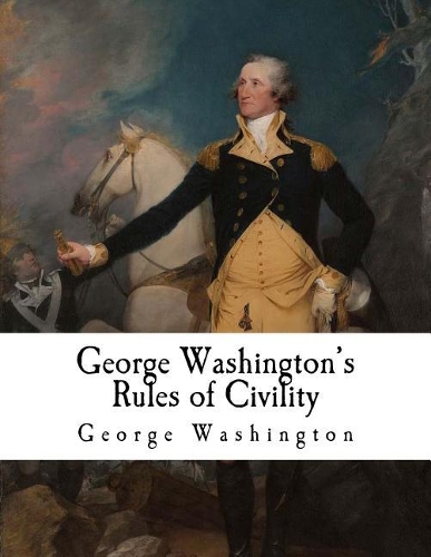 George Washington's Rules of Civility