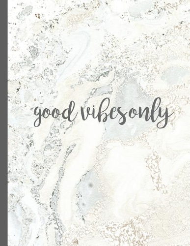 Good Vibes Only