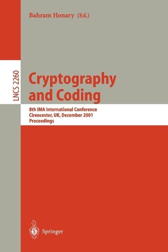 Cryptography and Coding: 8th IMA International Conference Cirencester, UK, December 17-19, 2001 Proceedings(2260 Lecture Notes in Computer Science)
