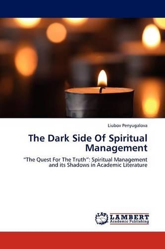 The Dark Side Of Spiritual Management