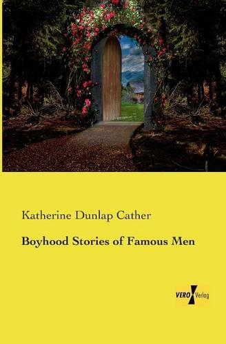 Boyhood Stories of Famous Men: (English)