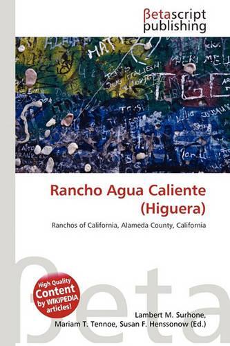 Rancho Agua Caliente (Higuera): (English)
