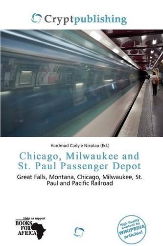 Chicago, Milwaukee and St. Paul Passenger Depot