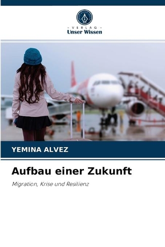 Aufbau einer Zukunft
