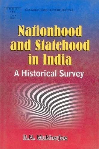 Nationhood and Statehood in India: