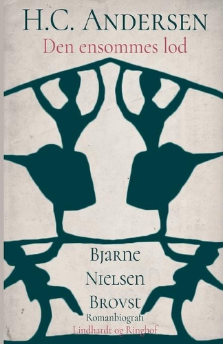 H.C. Andersen. Den ensommes lod