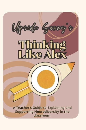 Upside Sunny's Thinking Like Alex