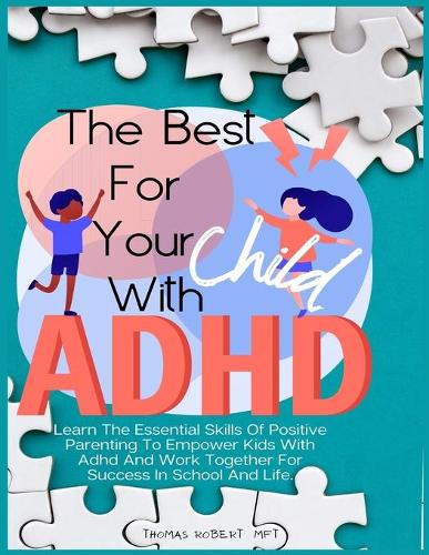 The Best For Your Child With Adhd