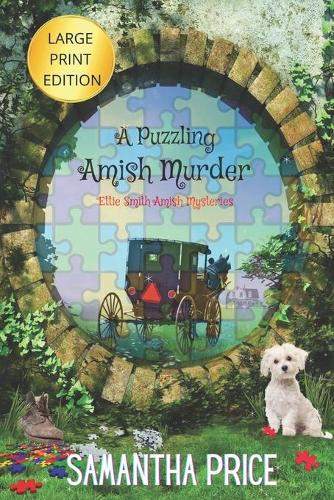 A Puzzling Amish Murder LARGE PRINT: Amish Cozy Mystery(23 Ettie Smith Amish Mysteries)