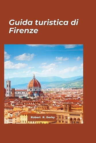 Guida turistica Firenze 2024