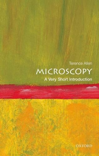Microscopy: A Very Short Introduction(Very Short Introductions)