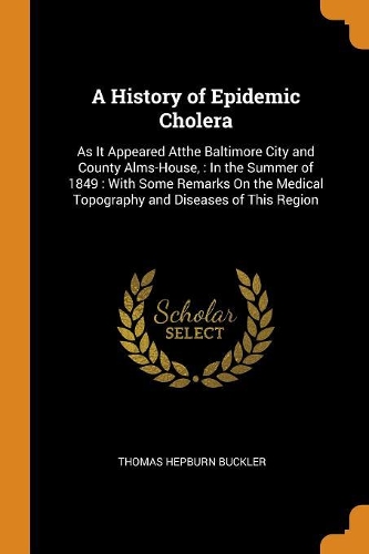 A History of Epidemic Cholera