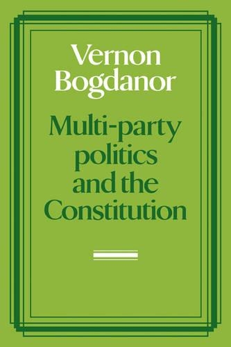 Multi-party Politics and the Constitution