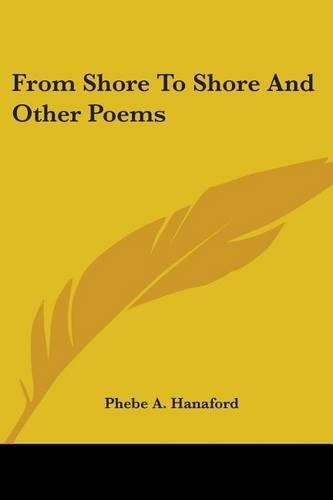 From Shore To Shore And Other Poems