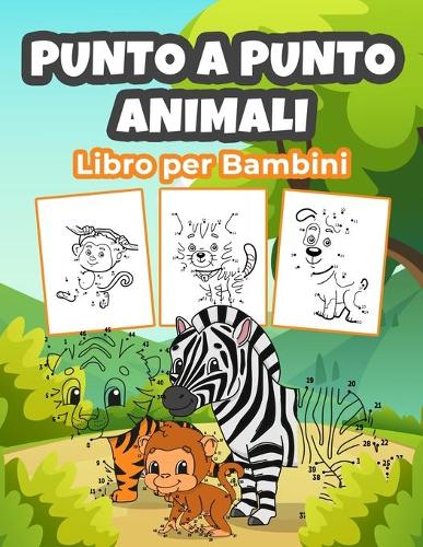 Punto a Punto Animali Libro per Bambini: Meraviglioso libro da colorare Punto a punto Animal per ragazzi, ragazze e bambini. Perfetto Punto a punto regali di animali per bambini e ragazzi