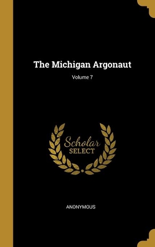 The Michigan Argonaut; Volume 7