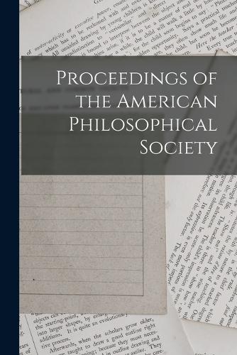 Proceedings of the American Philosophical Society